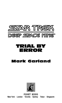 Mark Garland; — Star Trek: Deep Space Nine: Trial by Error