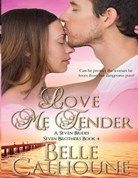 Belle Calhoune [Calhoune, Belle] — Love Me Tender