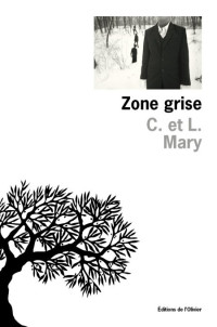 Mary C et L [Mary C et L] — Zone Grise
