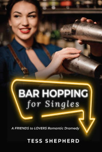 Tess Shepherd — Bar Hopping for Singles