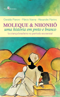 Geraldo Pieroni;Mrcio Vianna;Alexandre Martins; — Moleque & Nhonh