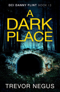 Trevor Negus — A Dark Place