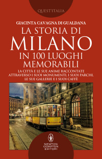 Giacinta Cavagna Di Gualdana — La storia di Milano in 100 luoghi memorabili