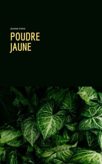 POMA, Jeanne — Poudre jaune