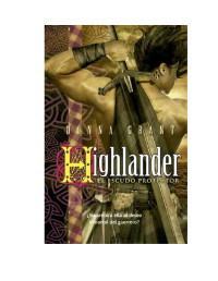 Grant, Donna — Highlander: El escudo protector (Dark Sword) (Spanish Edition)