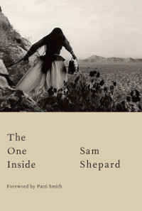 Sam Shepard — The One Inside