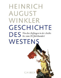 Winkler, Heinrich August — Geschichte des Westens I