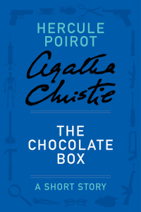 Agatha Christie [Christie, Agatha] — The Chocolate Box