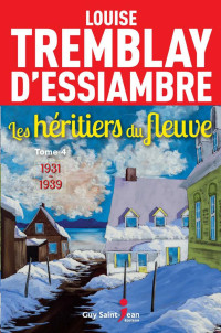 Louise Tremblay-D'Essiambre — 1931-1939