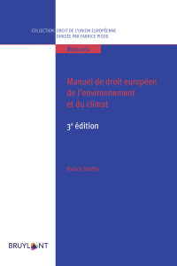 Patrick Thieffry; — Manuel de droit europen de l'environnement et du climat