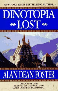 Alan Dean Foster — Dinotopia Lost