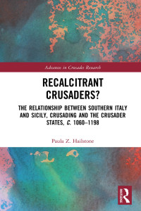 Hailstone, Paula Z.; — Recalcitrant Crusaders?