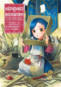 Kazuki Miya — Ascendance of a Bookworm Volume - 02