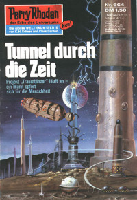 H. G. Ewers — [Perry Rhodan 0664] • Tunnel durch die Zeit