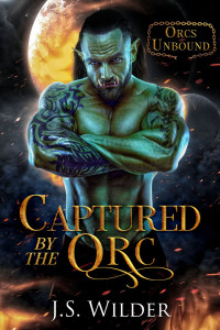 J.S. Wilder — Captured by the Orc