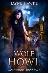 Jayne Hawke [Hawke, Jayne] — Wolf Howl (Wolf Ridge #2)