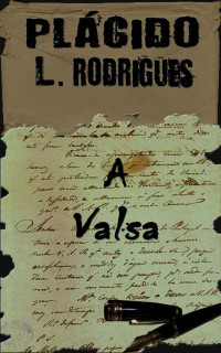 Rodrigues, Plácido — A Valsa