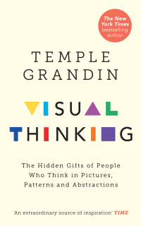 Temple Grandin & Betsy Lerner — Visual Thinking