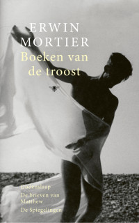 Erwin Mortier — Boeken van de troost