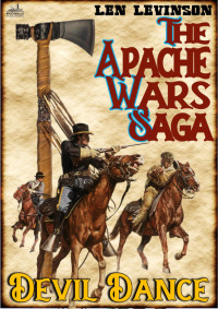 Len Levinson — Apache Wars Saga 5: Devil Dance