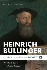 Donald K. McKim;Jim West; — Heinrich Bullinger