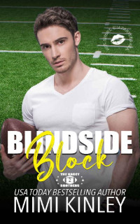 Mimi Kinley — Blindside Block: An Opposites Attract, Curvy Heroine, Sports Hero, Instalove Romance (The Kacey Brothers Book 2)