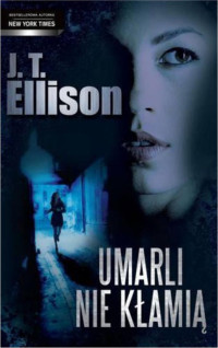 Ellison J. T. — Umarli nie kłamią