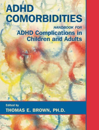 Brown, Thomas E. — ADHD Comorbidities