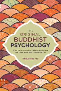 Beth Jacobs, Ph.D. — The Original Buddhist Psychology