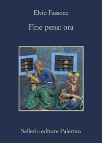 Elvio Fassone — Fine pena: ora