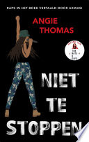 Angie Thomas, Aimée Warmerdam — Niet te stoppen