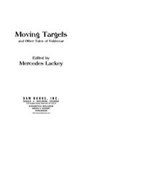 Mercedes Lackey — Moving Targets and Other Tales of Valdemar