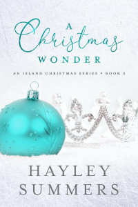 Hayley Summers — A Christmas Wonder (An Island Christmas Series Book 1)