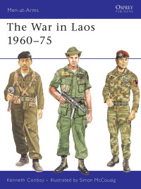 Kenneth Conboy — The War in Laos 1960–75