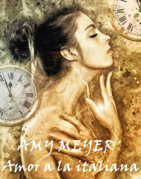 Amy Meyer — Amor a la italiana