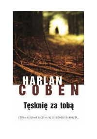 Coben Harlan — Tęsknię za tobą