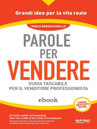 Paolo Borzacchiello — Parole per vendere (Lingustica) (Italian Edition)