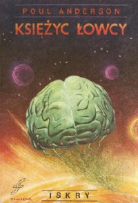 Poul Anderson — Księżyc Łowcy