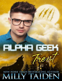 Milly Taiden — Alpha Geek: Trent