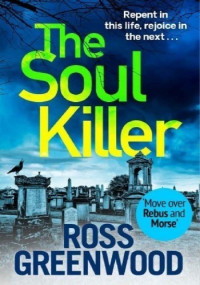 Ross Greenwood — The Soul Killer