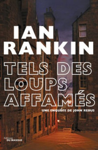 Ian Rankin — Tels des loups affamés