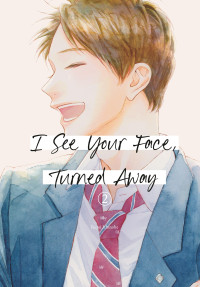 Rumi Ichinohe — I See Your Face, Turned Away 2
