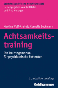 Martina Wolf-Arehult & Cornelia Beckmann — Achtsamkeitstraining