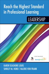 Karen Seashore Louis;Shirley M. Hord;Valerie von Frank; & Shirley M. Hord & Valerie von Frank — Reach the Highest Standard in Professional Learning