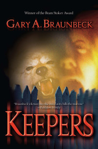 Gary A. Braunbeck — Keepers