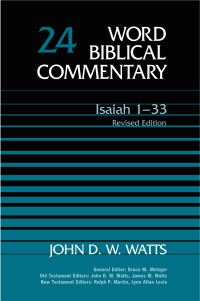 John D. W. Watts — Word Biblical Commentary: Isaiah 1-33