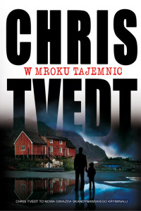 Chris Tvedt — W mroku tajemnic