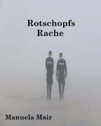 Manuela Mair — Rotschopfs Rache