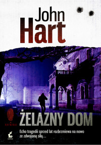 John Hart — Żelazny dom