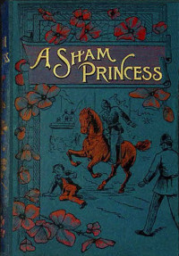 Eglanton Thorne — A sham princess